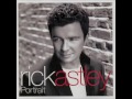 2 And I Love You So   Rick Astley