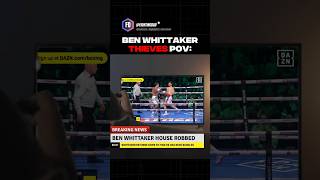 Ben Whittaker house ROBBED | Benjamin Gavazi Knockout