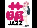 02 Moe JAZZ Dreamer BOSSA NOVA ver 