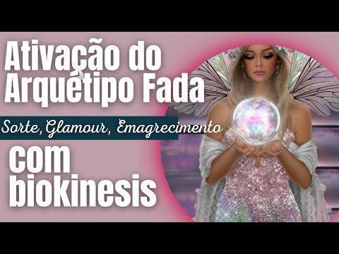 Ativação do Arquétipo da Fada Sorte, Glamour, Emagrecimento