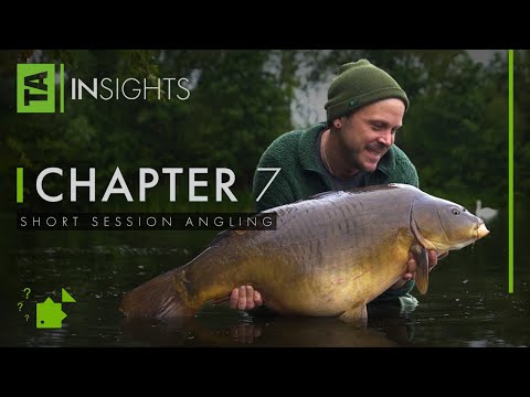 TA|Insights | Volume Two | Chapter Seven | Short Session Angling | Ben Hamilton