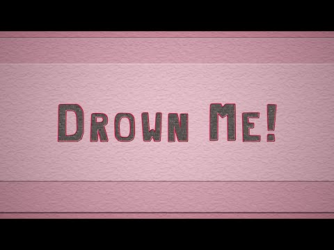 Junie & TheHutFriends - Drown Me! (Official Lyric Video)