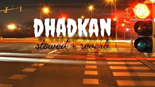 Download lagu dhadkan| jubin nautiyal, palak muchhal | [slowed reverb].. mp3