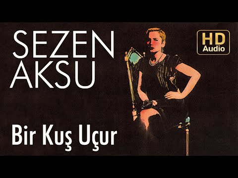Sezen Aksu - Bir Kuş Uçur (Official Audio)