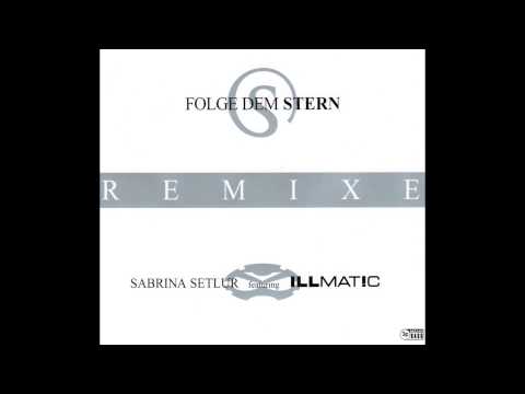Sabrina Setlur feat. Illmat!c - Folge dem Stern (3p Remix) (Official 3pTV)