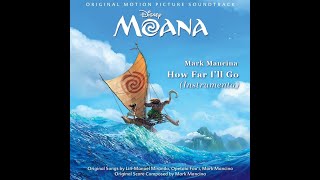 Mark Mancina - &quot;How Far I&#39;ll Go&quot; (Instrumental) [From &quot;Moana&quot;]