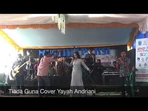 Tiada Guna Cover Yayah Andriani (LIVE SHOW CIGUHA PANGANDARAN)