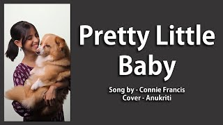 Download lagu Pretty Little Baby | Cover by - Anukriti #prettylittlebaby #conniefrancis #coversong @anukriti mp3 Download lagu Pretty Little Baby | Cover by - Anukriti #prettylittlebaby #conniefrancis #coversong @anukriti mp3