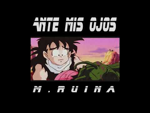 M.RUINA - ANTE MIS OJOS