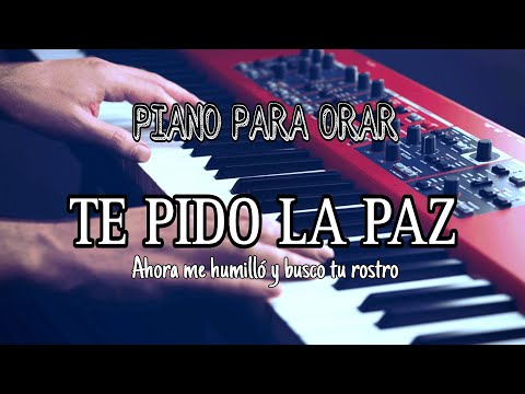 PIANO EN ADORACIÓN | TE PIDO LA PAZ 🤍 | INSTRUMENTAL PARA PREDICAR Y ORAR