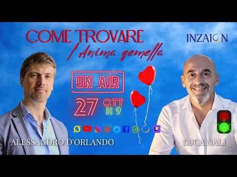 COME TROVARE L'ANIMA GEMELLA - Alessandro D'Orlando - Luca Nali