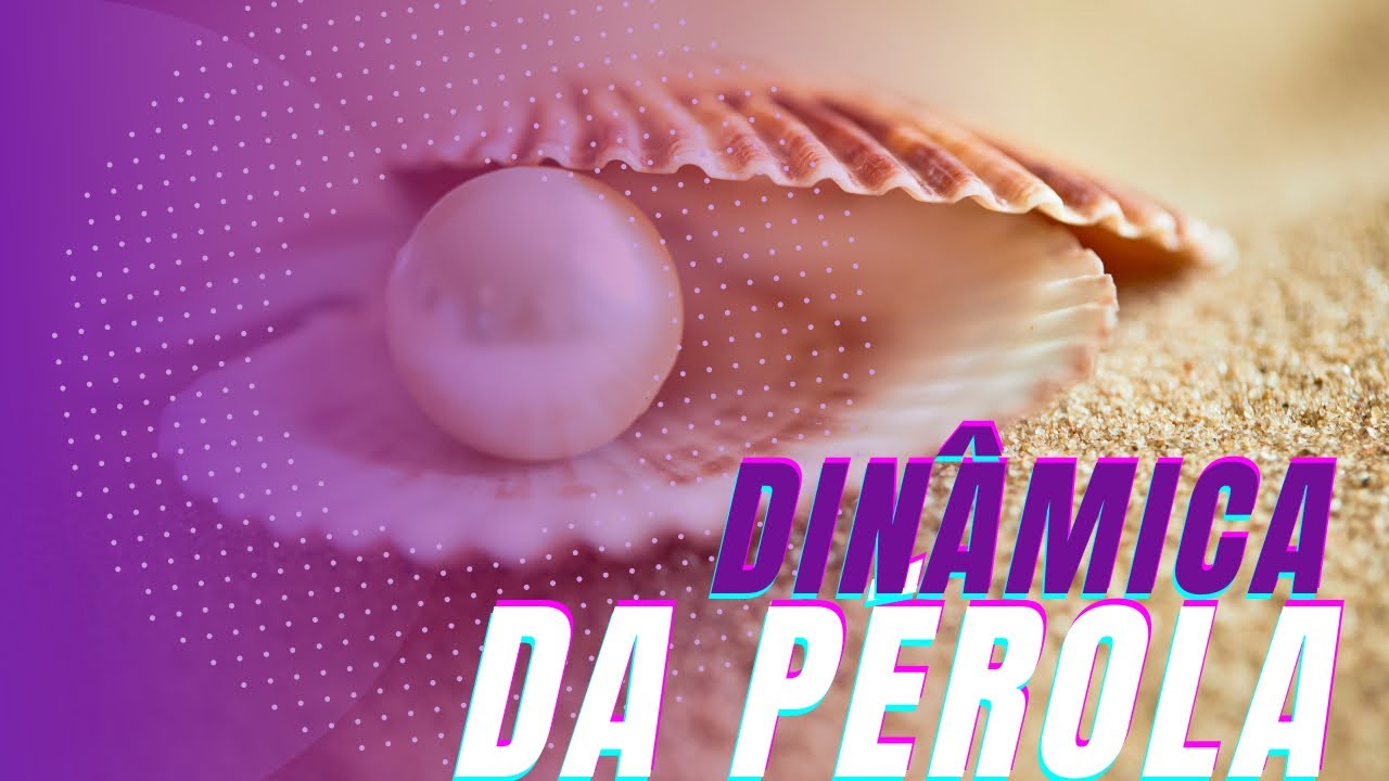 Dinâmica da Pérola - Especial Dia da Mulher