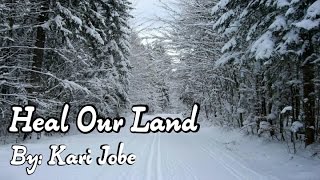 Kari Jobe - Heal Our Land Lyric Video