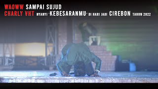 Download lagu Waoww Sampai Sujud - Charly VHT nyanyi 'KebesaranMU' di HARI JADI CIREBON tahun 2022 mp3 Download lagu Waoww Sampai Sujud - Charly VHT nyanyi 'KebesaranMU' di HARI JADI CIREBON tahun 2022 mp3