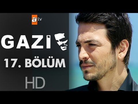 Gazi 17. Bölüm