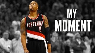 Damian Lillard 2016 Mix - My Moment