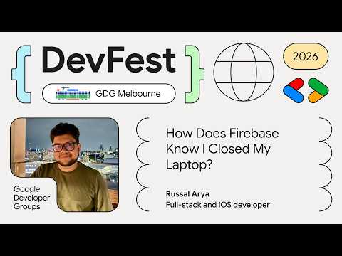 Russal Arya - How Does Firebase Know I Closed My Laptop?