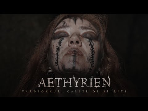 AETHYRIEN - Varðlokkur, Caller of Spirits (Official Music Video)