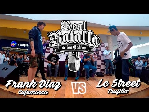 Frank Diaz vs Lc Street - Cuartos de Final - Real Batalla de los Gallos 2016