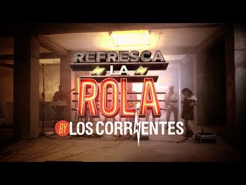 Refresca La Rola: Los Corrientes - Nuestro Juramento