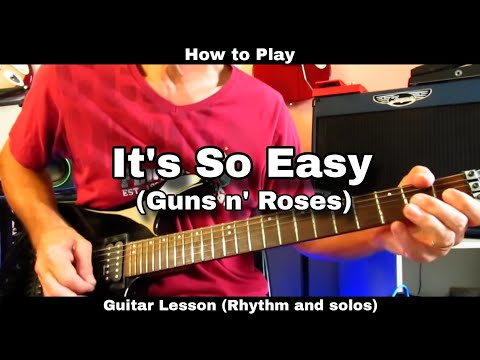 How to Play IT'S SO EASY - Guns n' Roses. Guitar Lesson (rhythm and solos)