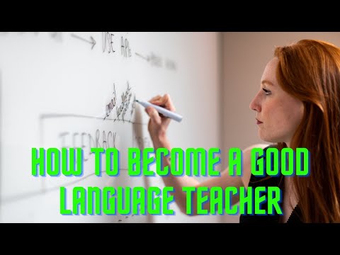 How to Become a Good Language Teacher