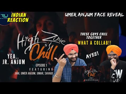 HIGH ZONE N' CHILL:EP1 - JANI,UMER ANJUM, UMAR SAVAGE ,RAP DEMON | Punjabi Reaction + Review | #tlu