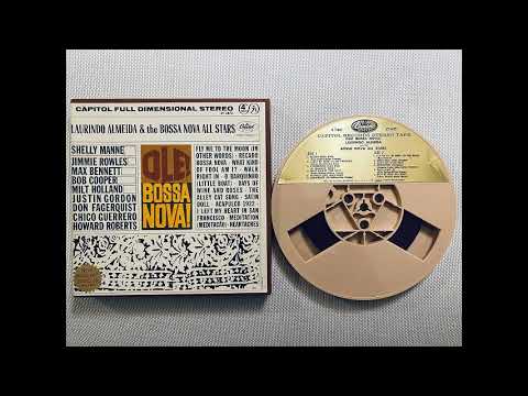 Laurindo Almeida & The Bossa Nova Allstars – Ole! Bossa Nova – 1963 (Reel-to-Reel, 7½ ips)