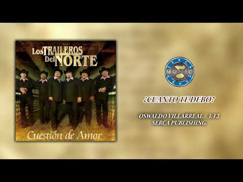 Los Traileros del Norte - ¿ Cuanto Te Debo ? ( Audio Oficial  )