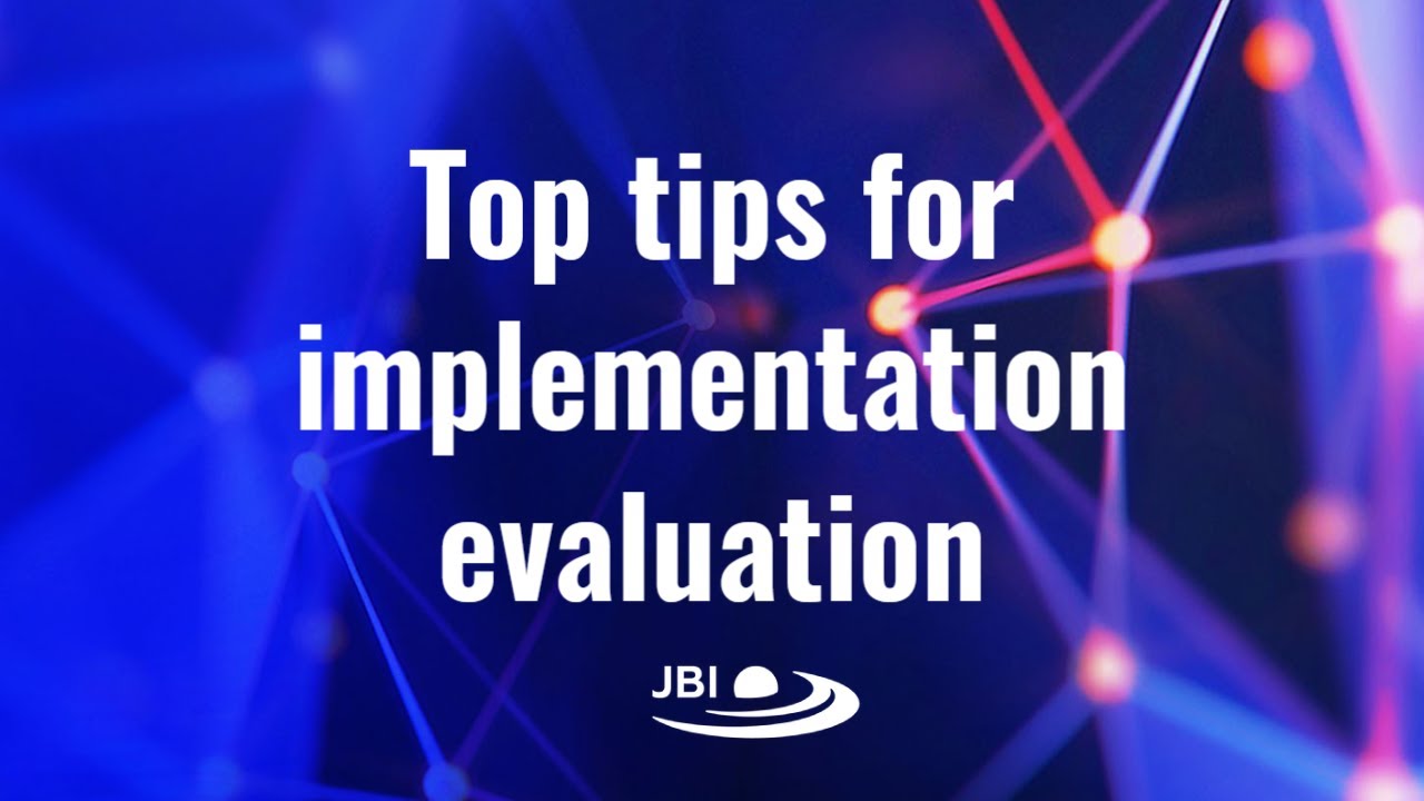 Top tips for implementation evaluation