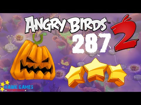 Angry Birds 2 - 3 Stars Walkthrough Level 287 [4K 60FPS]