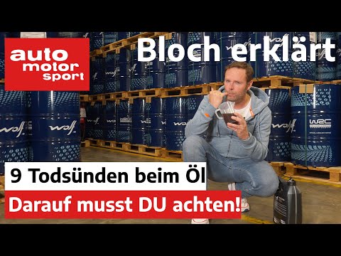 Motor-Öl & Co.: Die 9 Todsünden zum schwarzen Gold - Bloch erklärt #162 | auto motor und sport
