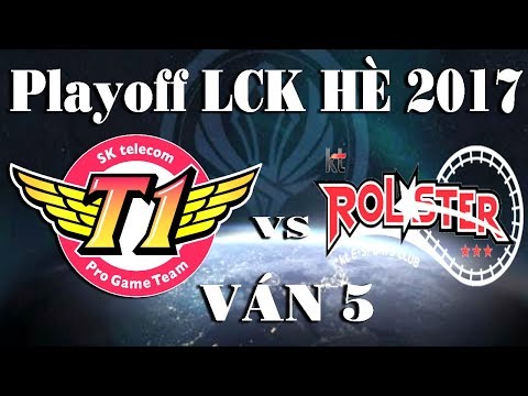 [19.08.2017] KT vs SKT Ván 5 Playoff LCK Hè 2017