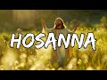 Hosanna (Lyrics) ~ Best Praise Songs Collection 2024