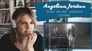 REACTING TO Angelina Jordan Easy on me (Adele's cover)