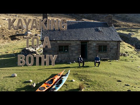Sea kayaking to a remote bothy in North West Scotland (and then some camping)