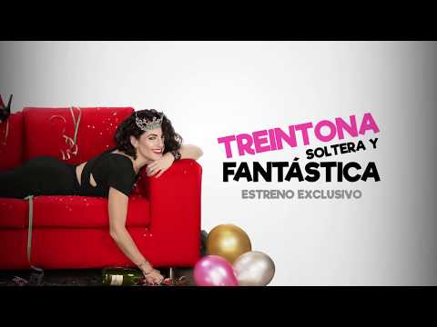 Treintona, Soltera Y Fantástica (2016)  Trailer