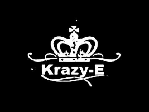 Krazy-E - De Acolo De Unde Vin