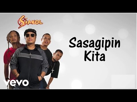 Sasagipin Kita - Siakol