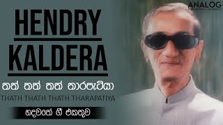 Thath Thath Thath Thara Patiya - Hendry Kaldera I 