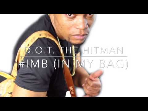 DOT the Hitman - #iMB (In My Bag)