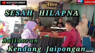 Download lagu SESAH HILAPNA - BAJIDORAN KENDANG JAIPONG nico entertainment mp3