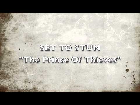 SET TO STUN - The Prince Of Thieves