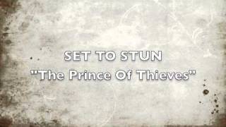 SET TO STUN - The Prince Of Thieves