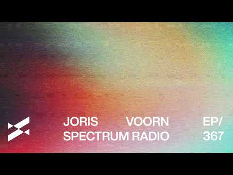 Spectrum Radio 367 Joris Voorn | BOg Guest Mix