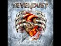 SEVENDUST-  Forever Dead [HQ]
