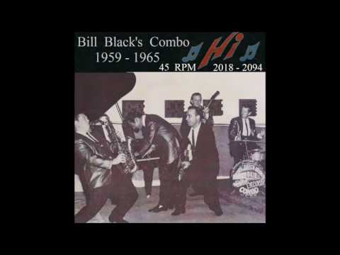 Bill Black's Combo - Hi 45 RPM Records - 1959- 1965