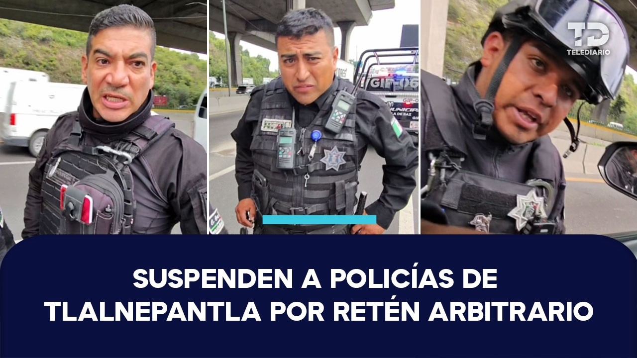 Policías de Tlalnepantla detienen a conductor y lo someten a revisión; denuncia abuso