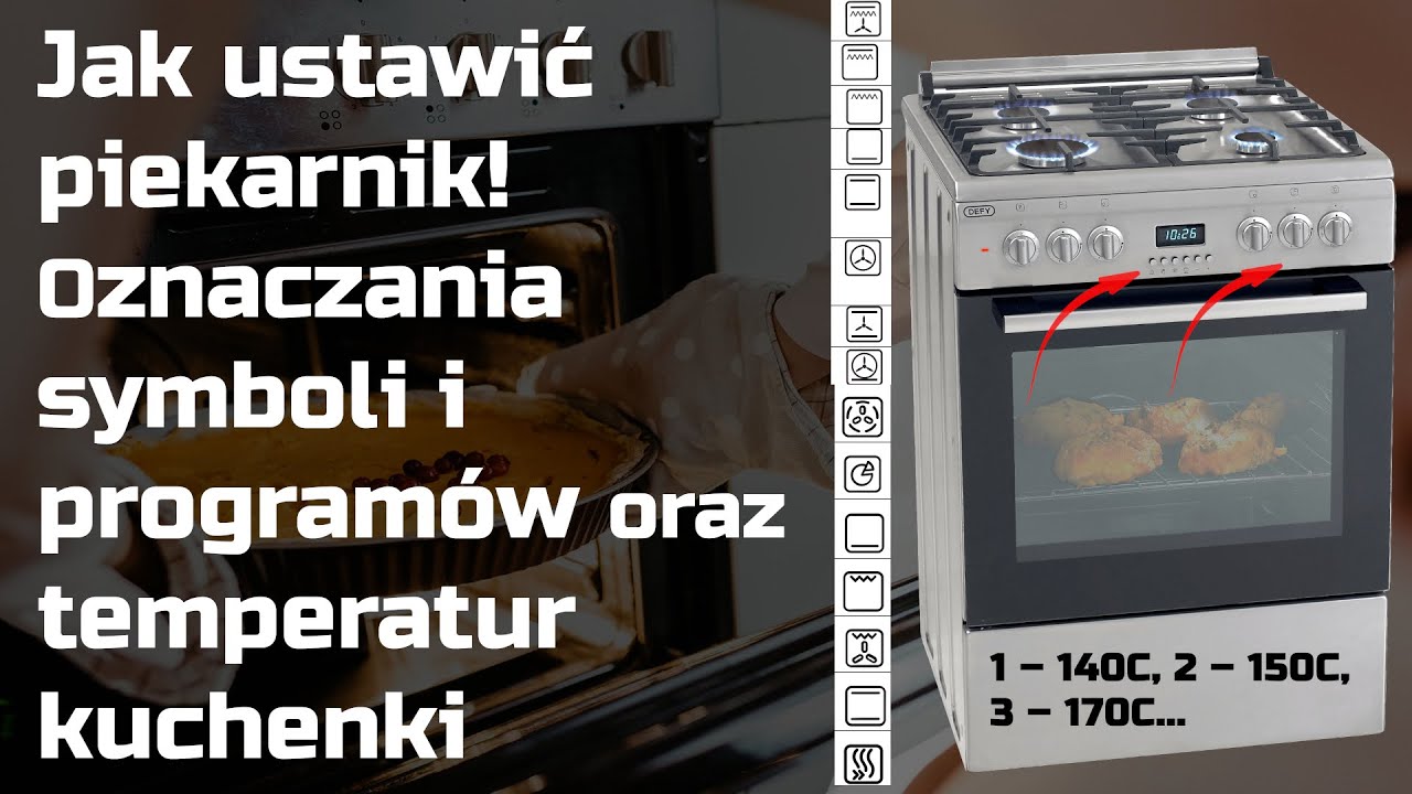 Jak ustawić piekarnik – symbole kuchenki i temperatur + programowanie