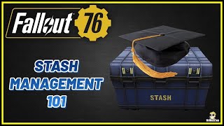 Stash Management 101 - Fallout 76